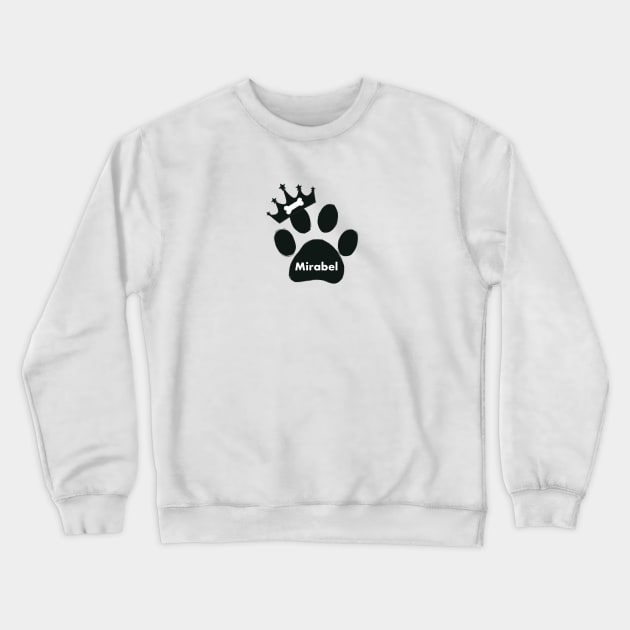 Mirabel name made of hand drawn paw prints Crewneck Sweatshirt by GULSENGUNEL